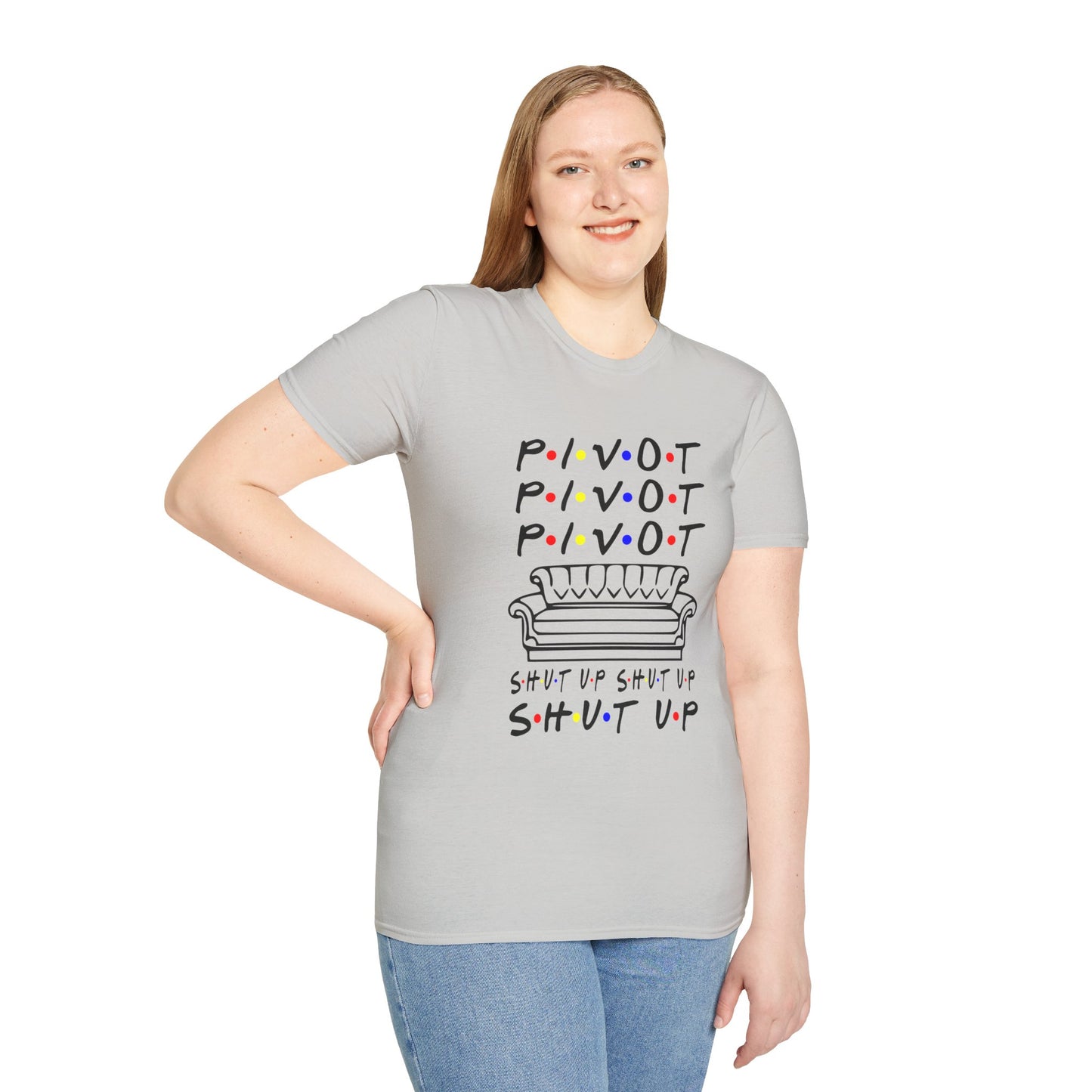 Pivot Couch T‑Shirt – "PIVOT" & "Shut Up" Friends Quote Tee