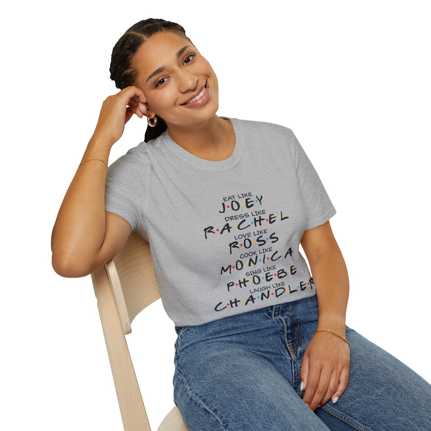 Friends TV Show Inspired Graphic T-Shirt — "Eat Like Joey, Dress Like Rachel"
