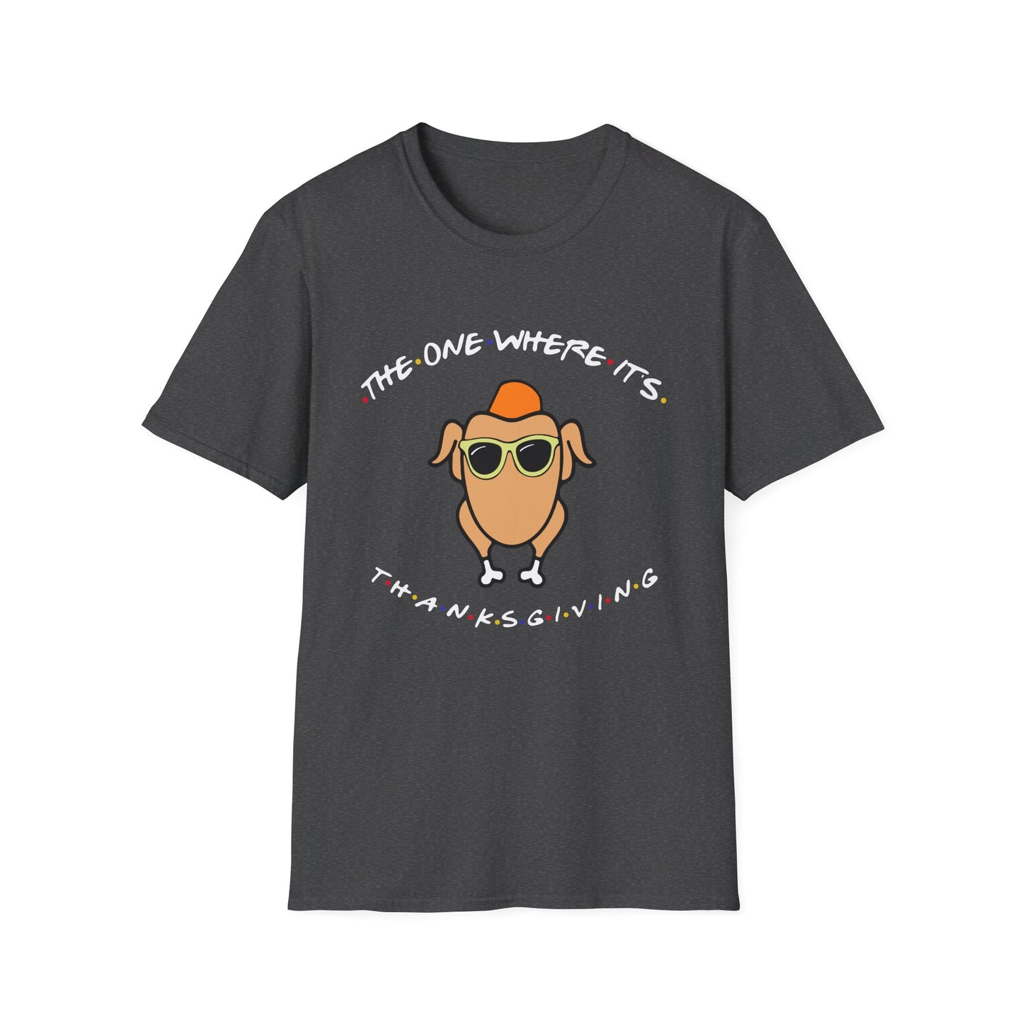 Thanksgiving Turkey Tee — "The One Where It's Thanksgiving" Graphic T-Shirt