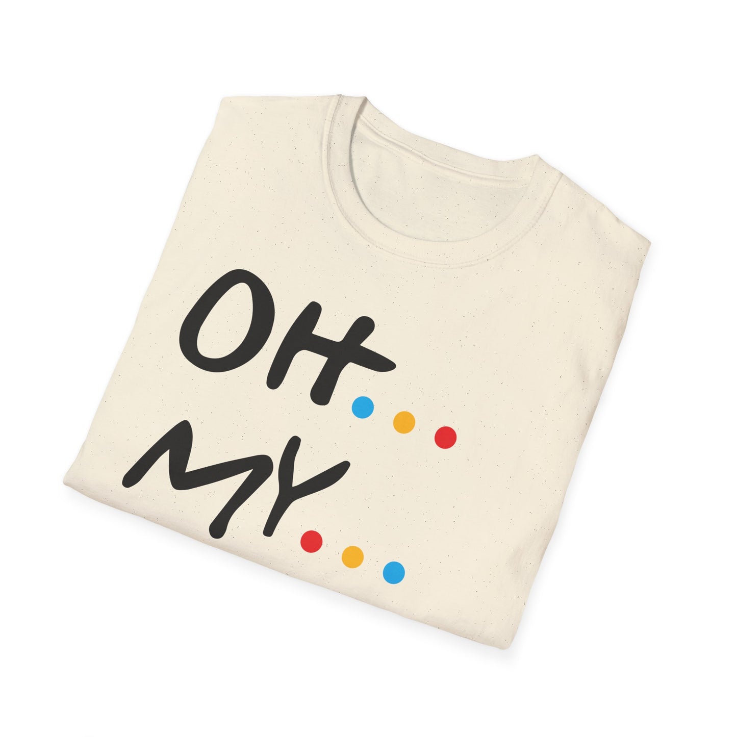 Oh My God! Graphic T-Shirt