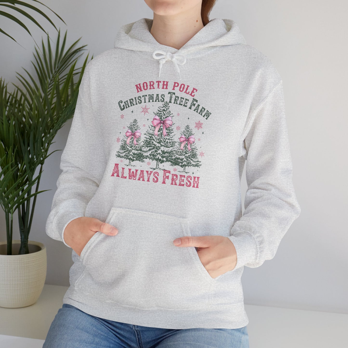 Christmas Tree Farm Hoodie - "North Pole Christmas Tree Farm Always Fresh" Cozy Holiday Pullover