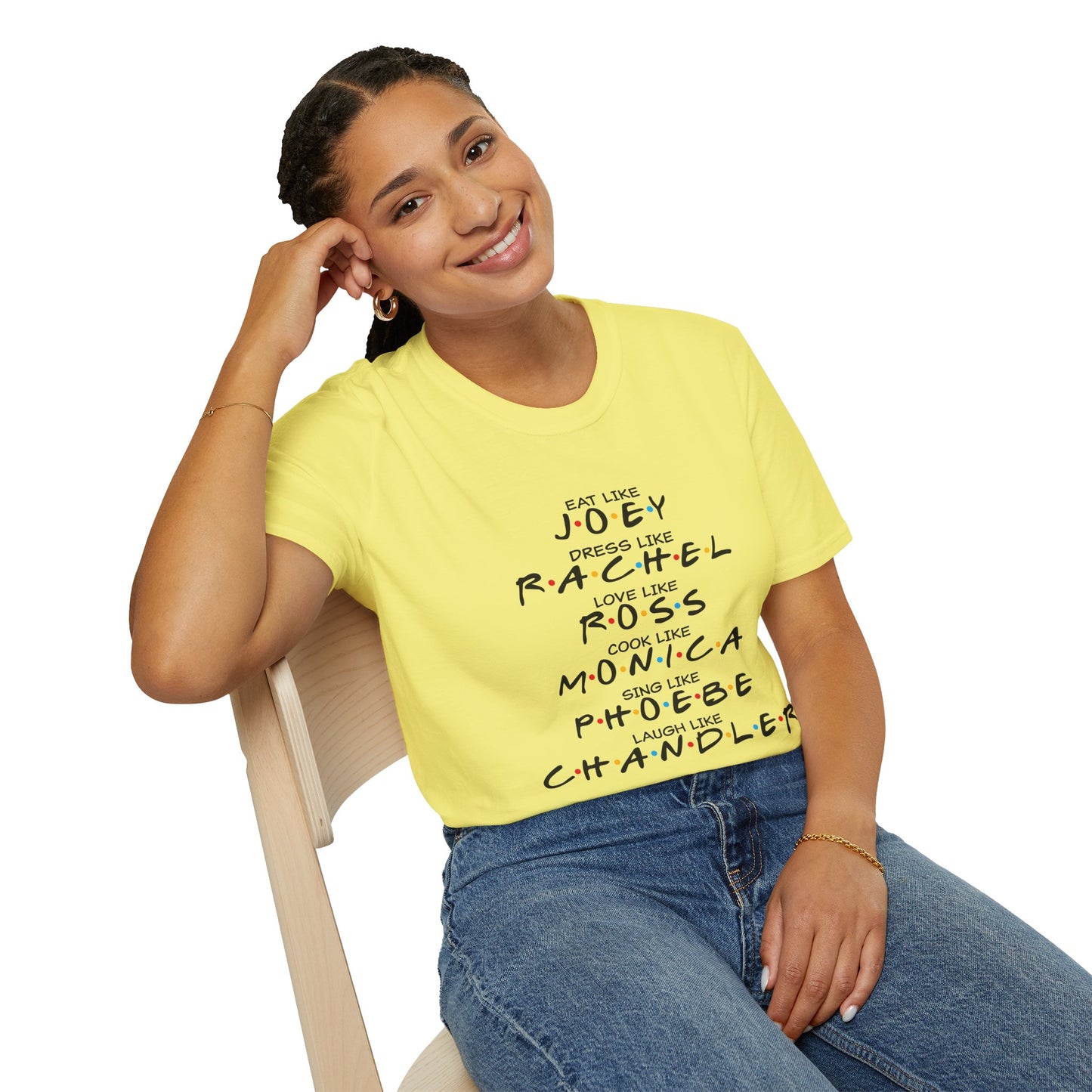 Friends TV Show Inspired Graphic T-Shirt — "Eat Like Joey, Dress Like Rachel"
