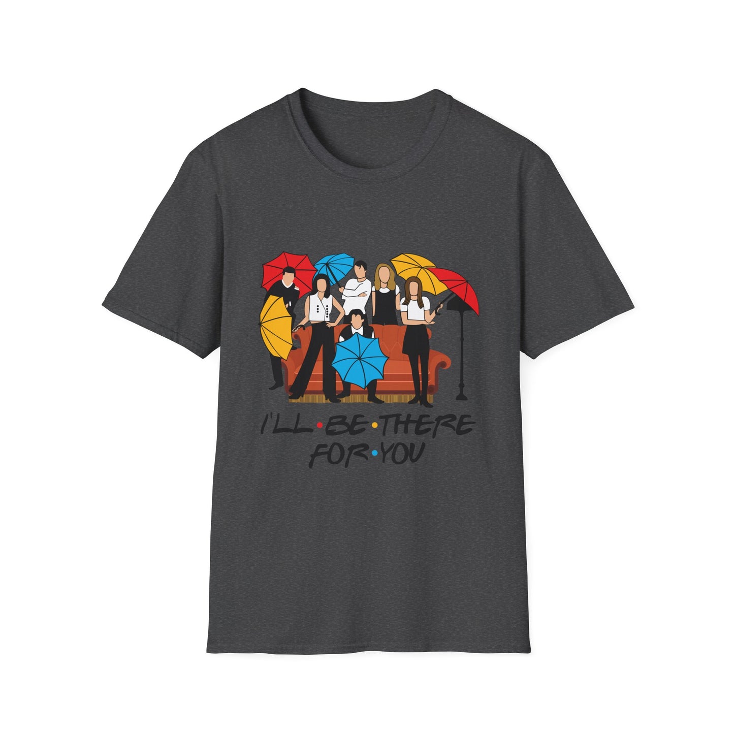 Friends TV Show "I'll Be There For You" T-Shirt