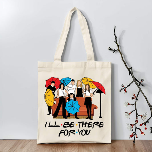 "I'LL BE THERE FOR YOU"