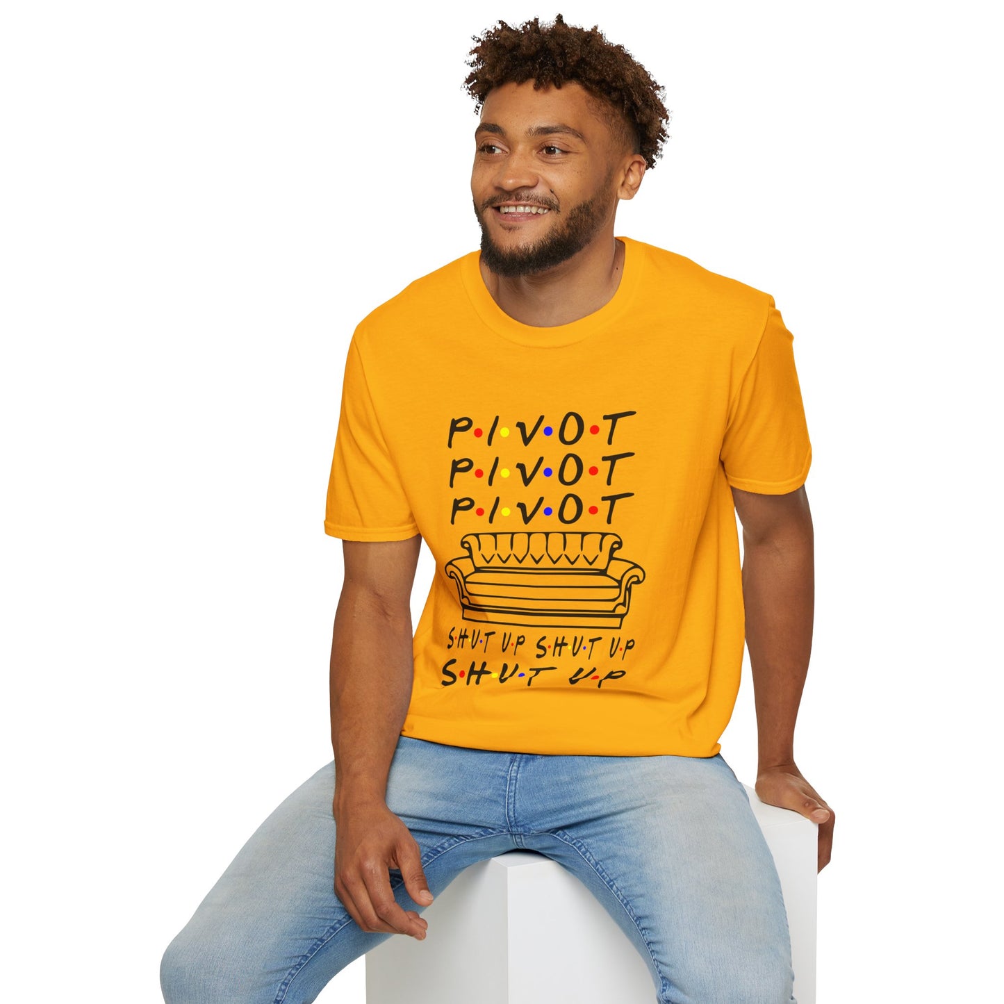 Pivot Couch T‑Shirt – "PIVOT" & "Shut Up" Friends Quote Tee