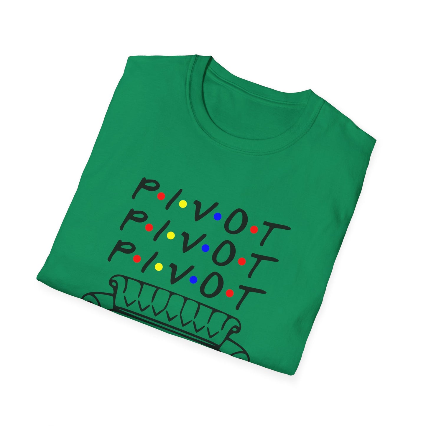 Pivot Couch T‑Shirt – "PIVOT" & "Shut Up" Friends Quote Tee