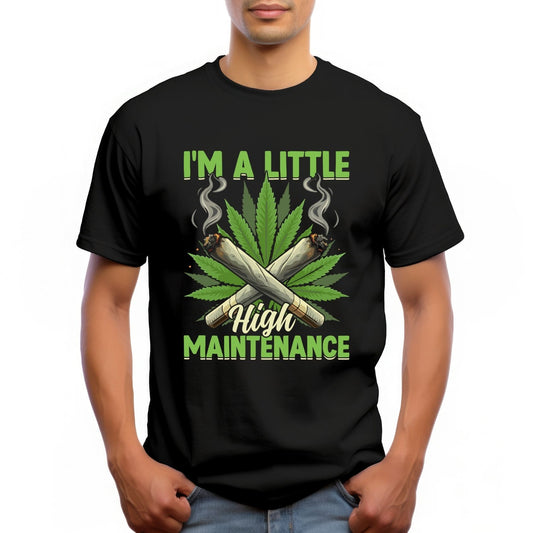 "I'M A LITTLE HIGH MAINTENANCE"