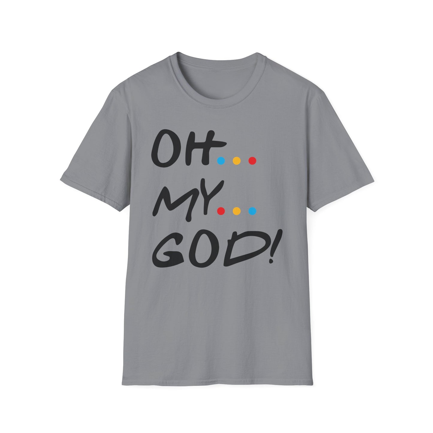 Oh My God! Graphic T-Shirt