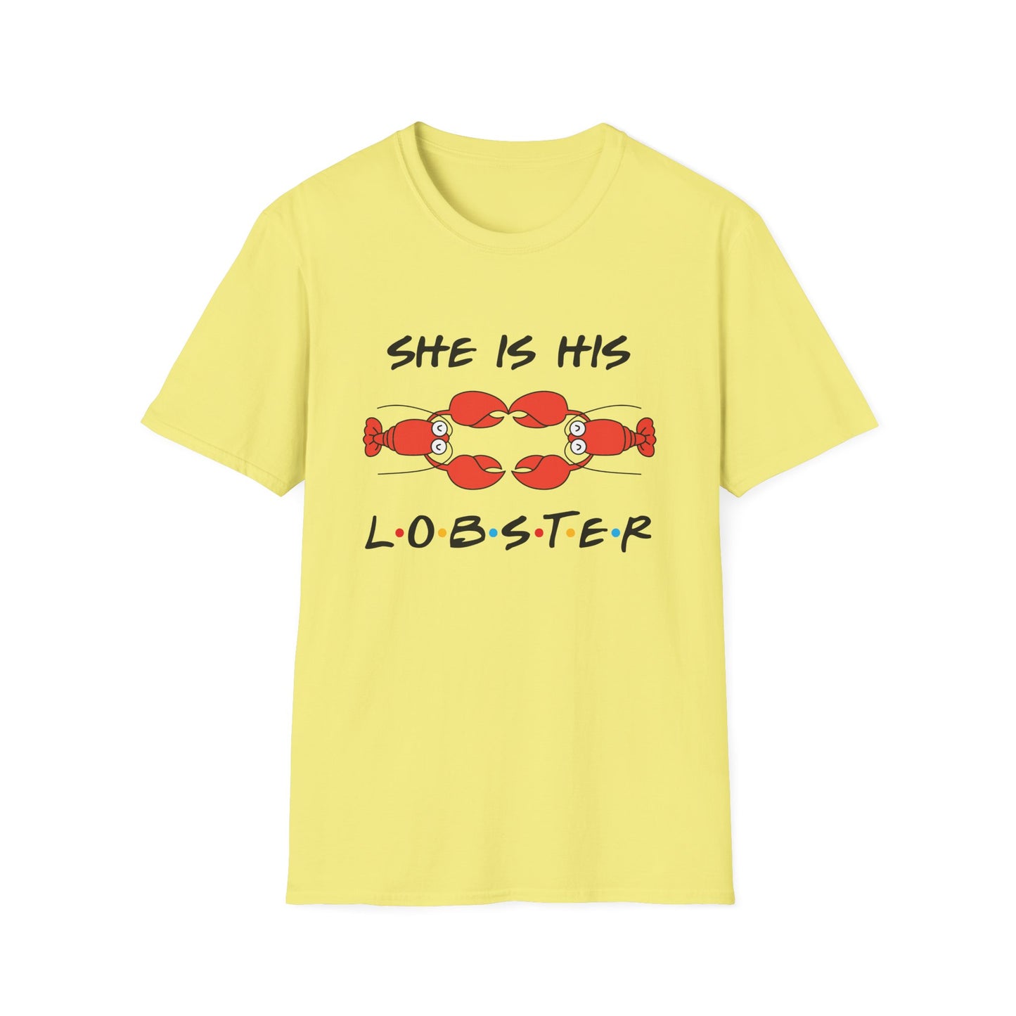 She Is His Lobster T-Shirt – Couples Friends TV Show Inspired Tee