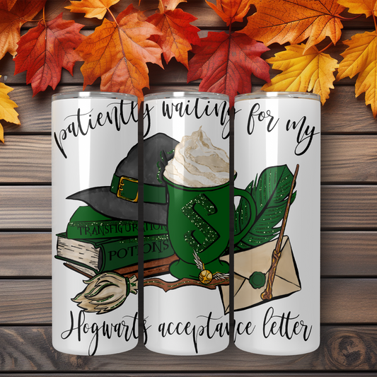 "PATIENTLY WAITING FOR MY HOGWARTS ACCEPTANCE LETTER HOUSE EDITION"