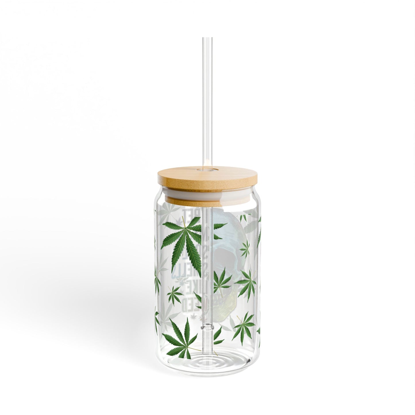 16oz Glass Mason Sipper – “I Bet My Soul Smells Like Weed” Skull & Cannabis Design