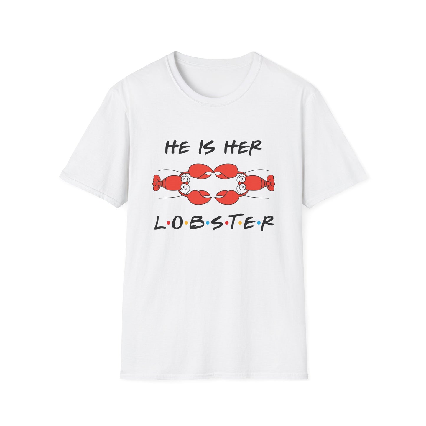 T-Shirt — "He Is Her Lobster" Matching Friends/Partner Tee