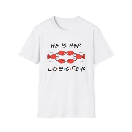 T-Shirt — "He Is Her Lobster" Matching Friends/Partner Tee