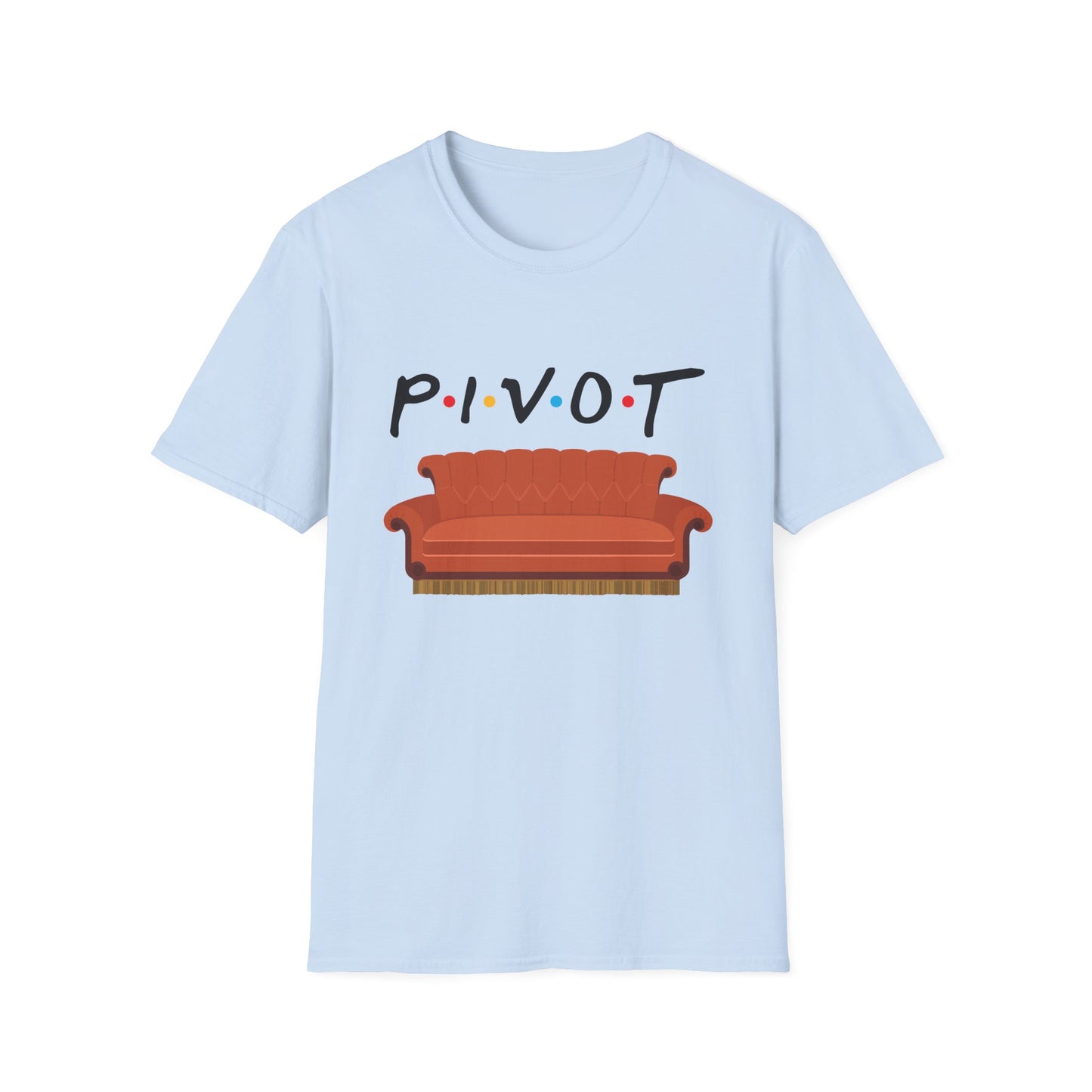 Pivot Sofa T-Shirt — Funny Friends TV Quote Tee