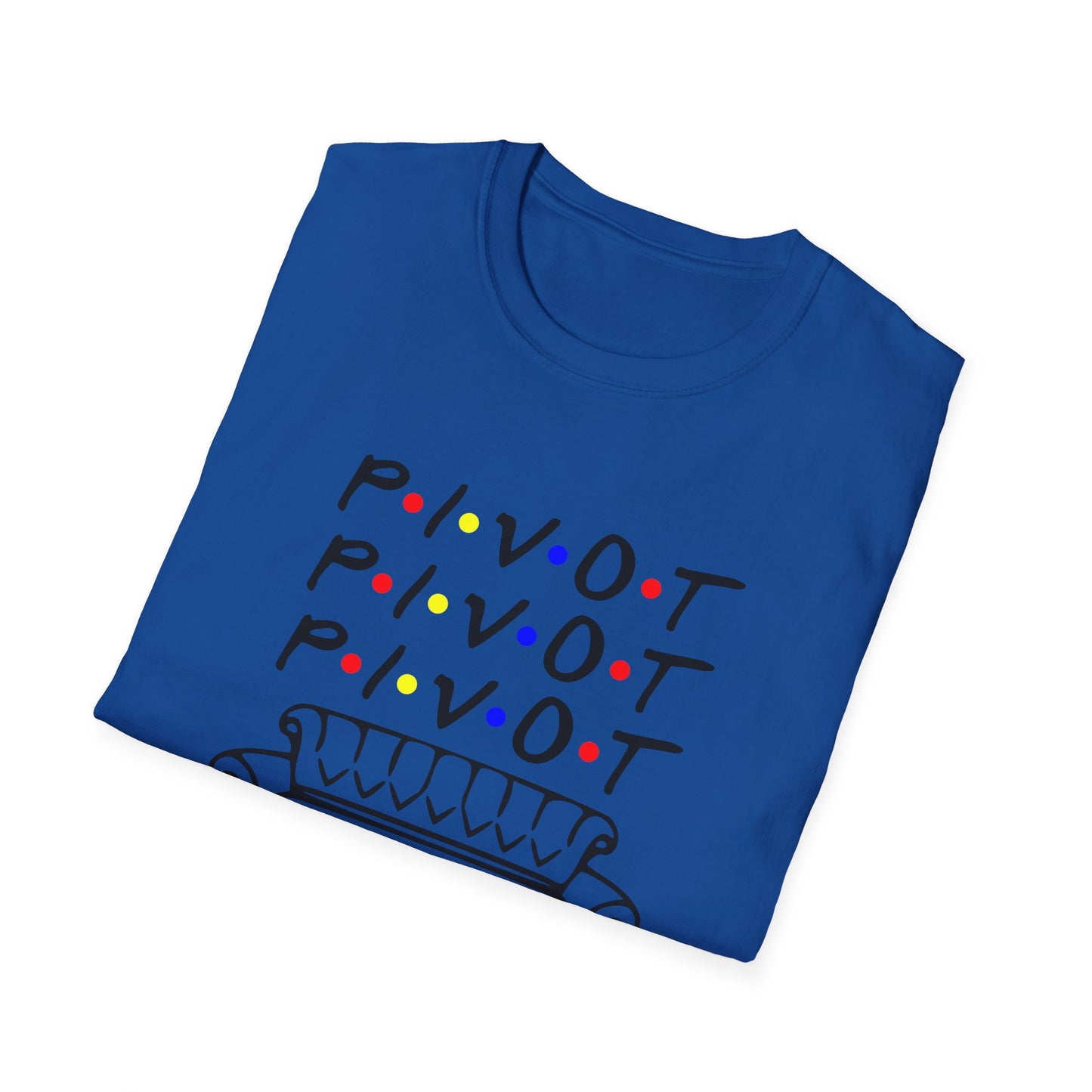 Pivot Couch T‑Shirt – "PIVOT" & "Shut Up" Friends Quote Tee