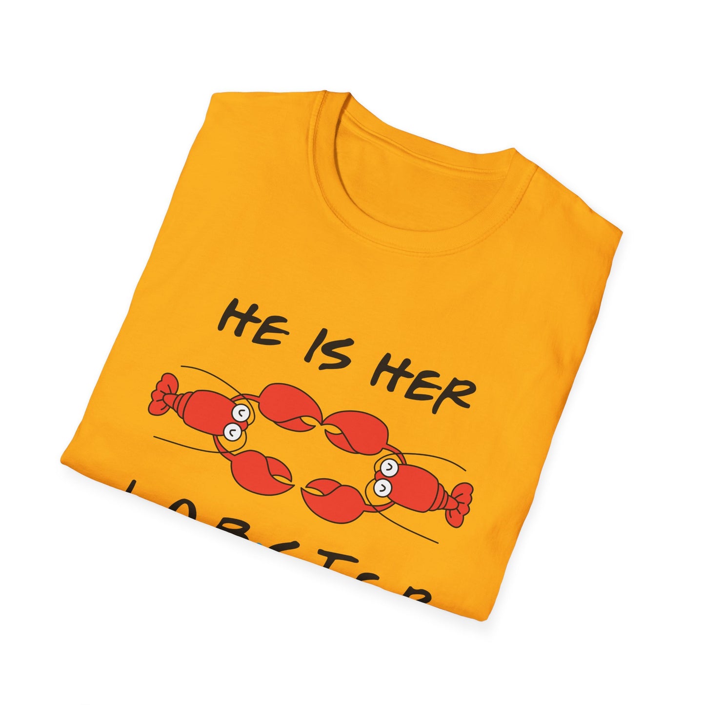 T-Shirt — "He Is Her Lobster" Matching Friends/Partner Tee