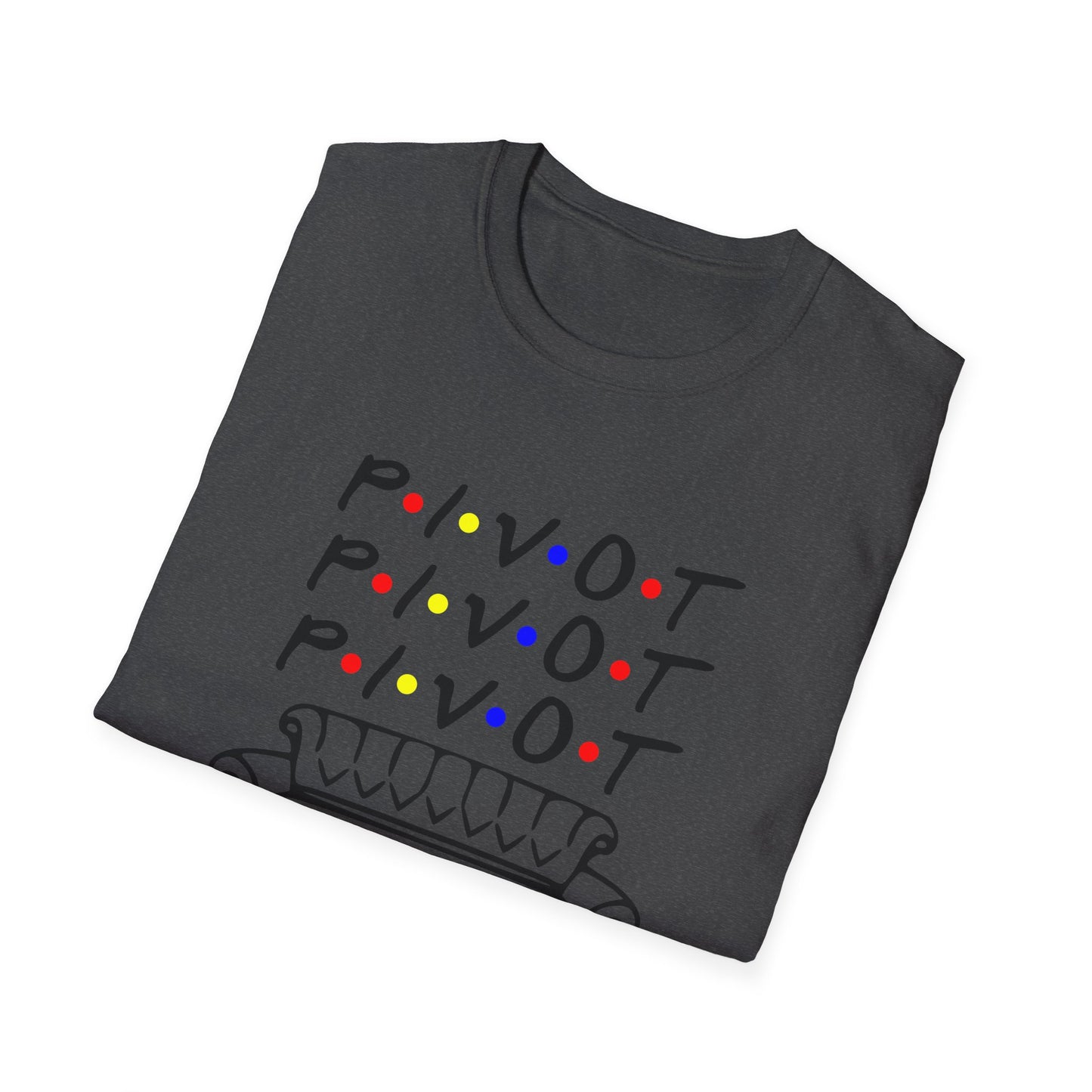 Pivot Couch T‑Shirt – "PIVOT" & "Shut Up" Friends Quote Tee