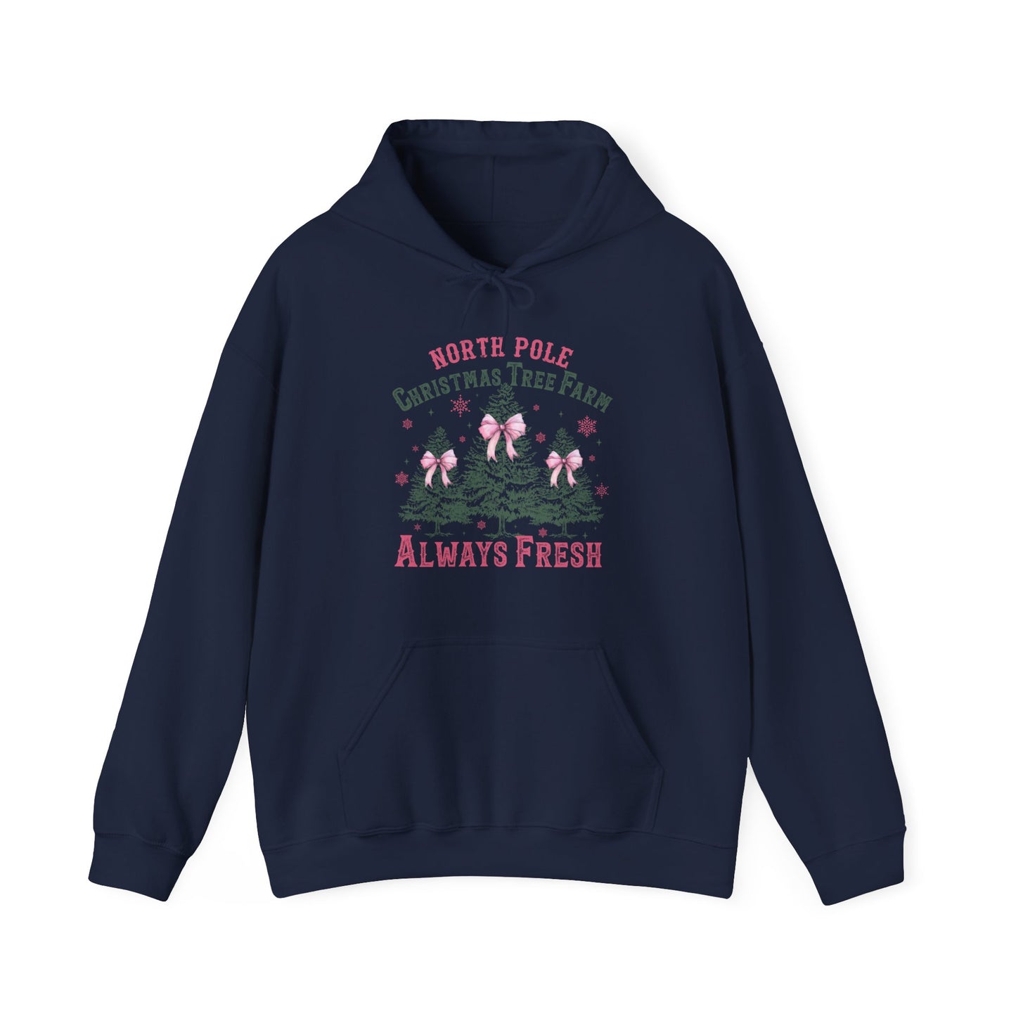Christmas Tree Farm Hoodie - "North Pole Christmas Tree Farm Always Fresh" Cozy Holiday Pullover