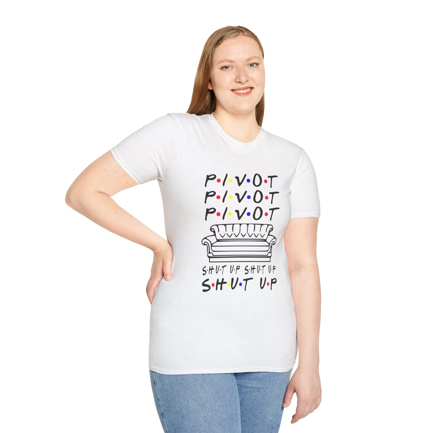 Pivot Couch T‑Shirt – "PIVOT" & "Shut Up" Friends Quote Tee