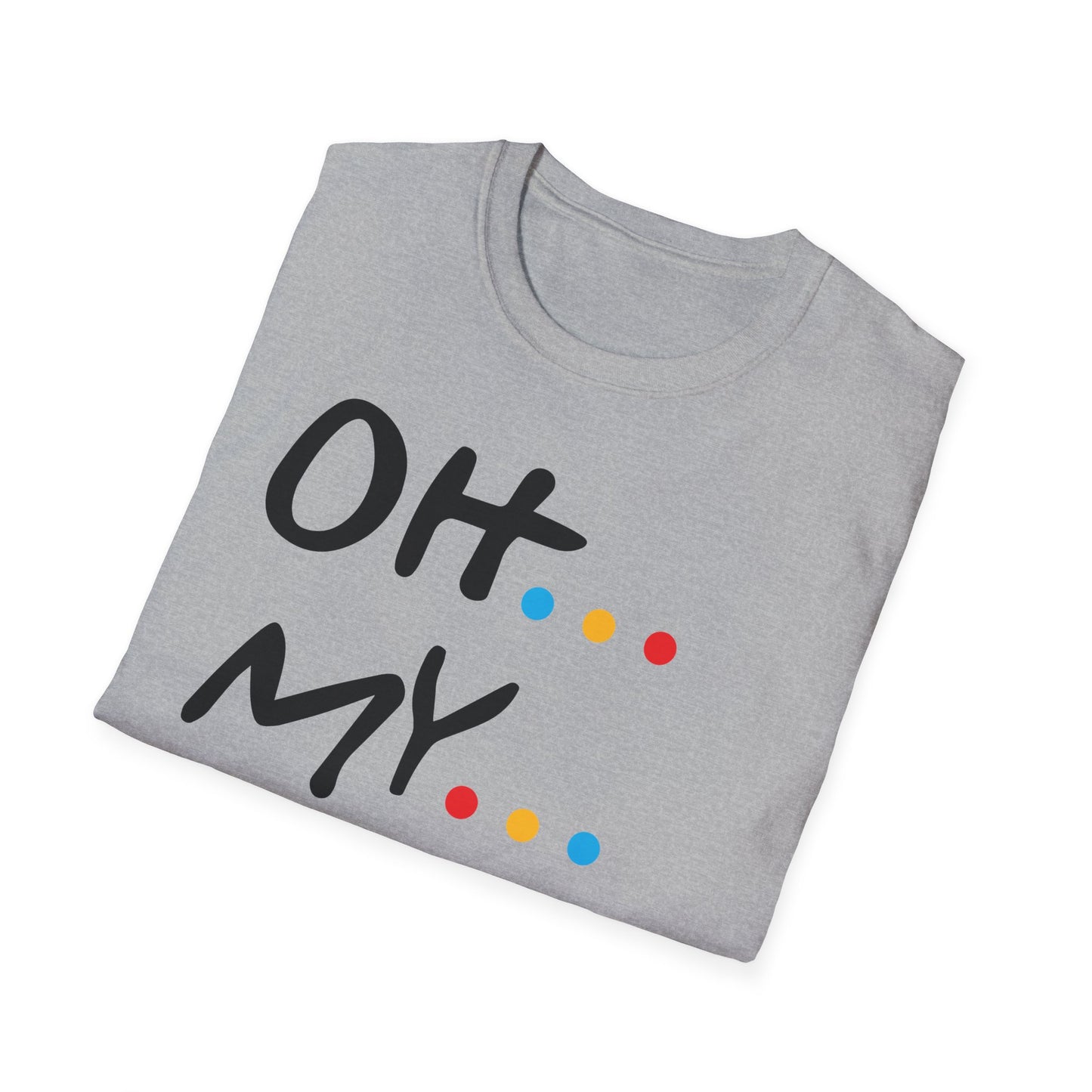 Oh My God! Graphic T-Shirt