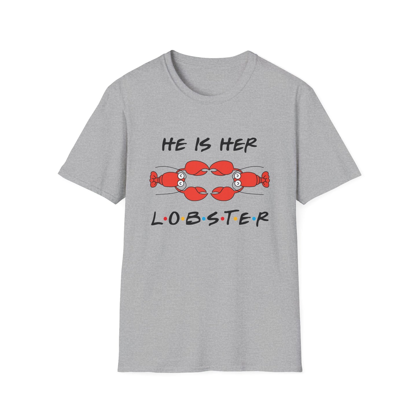 T-Shirt — "He Is Her Lobster" Matching Friends/Partner Tee