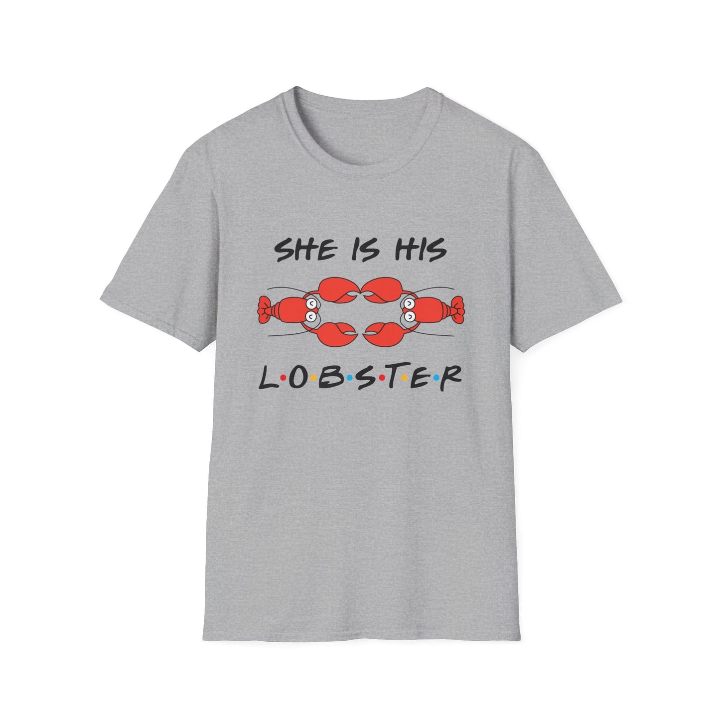 She Is His Lobster T-Shirt – Couples Friends TV Show Inspired Tee