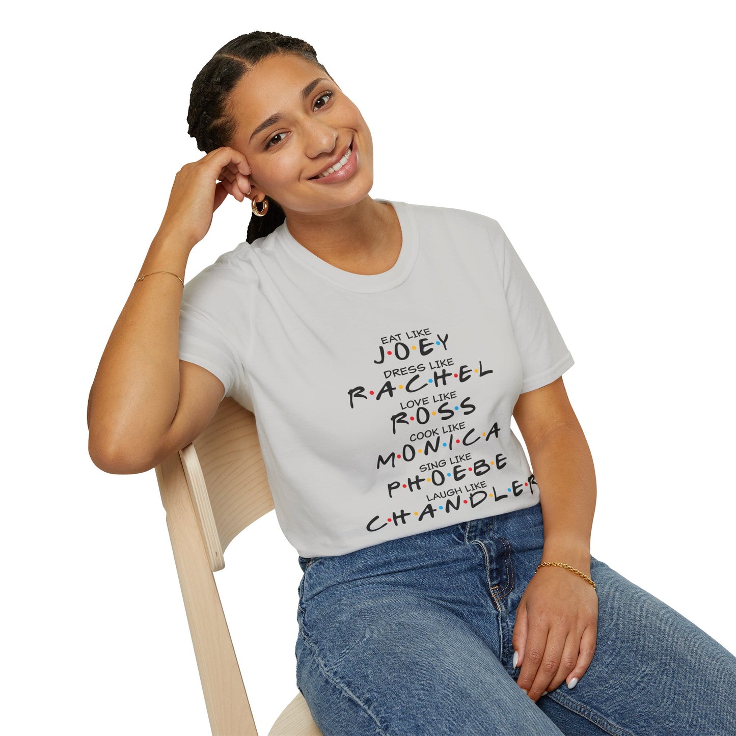 Friends TV Show Inspired Graphic T-Shirt — "Eat Like Joey, Dress Like Rachel"