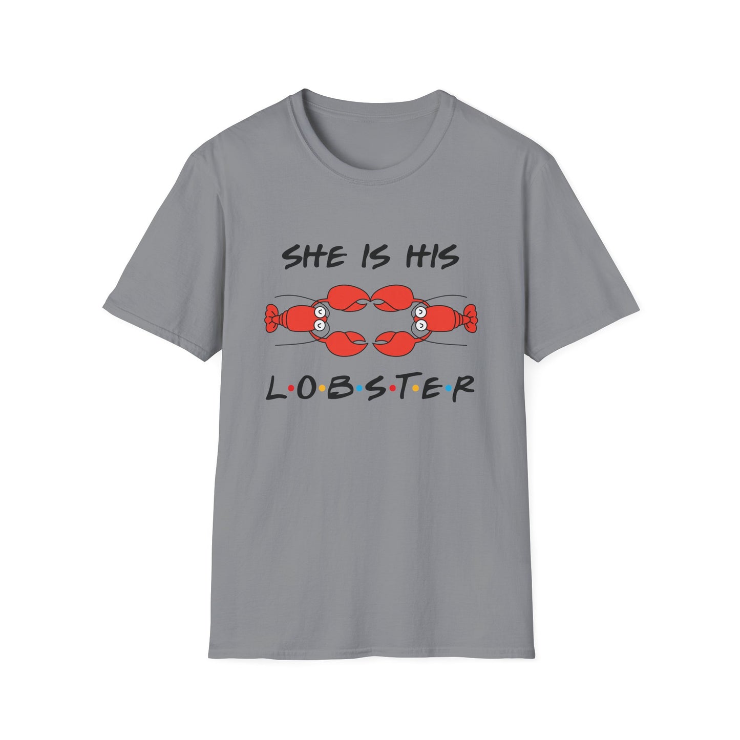 She Is His Lobster T-Shirt – Couples Friends TV Show Inspired Tee