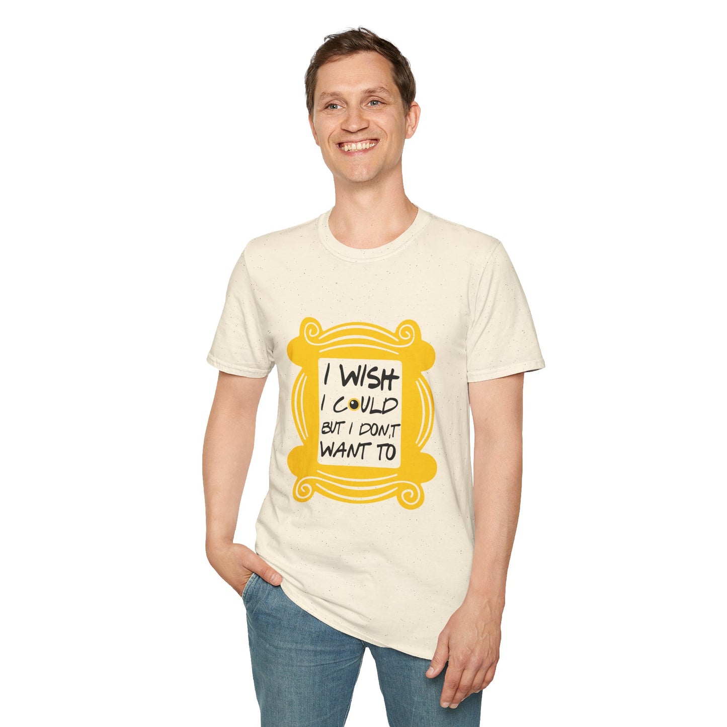 Funny 'I Wish I Could But I Don't Want To' T-Shirt