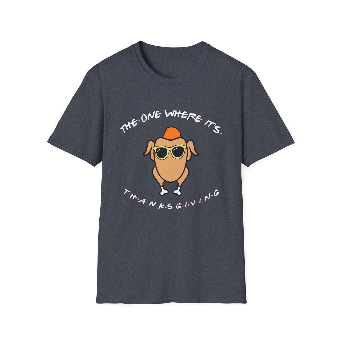 Thanksgiving Turkey Tee — "The One Where It's Thanksgiving" Graphic T-Shirt