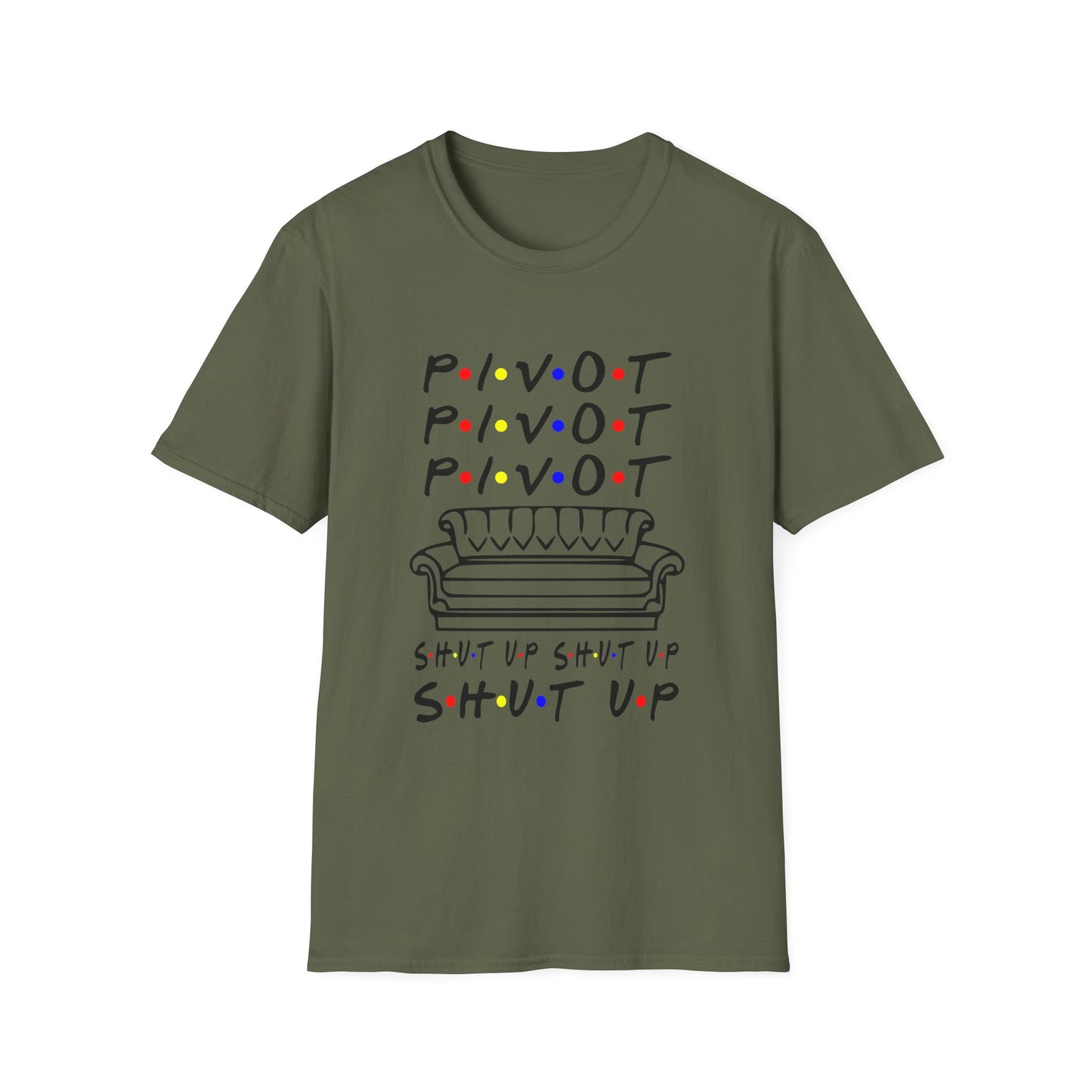 Pivot Couch T‑Shirt – "PIVOT" & "Shut Up" Friends Quote Tee