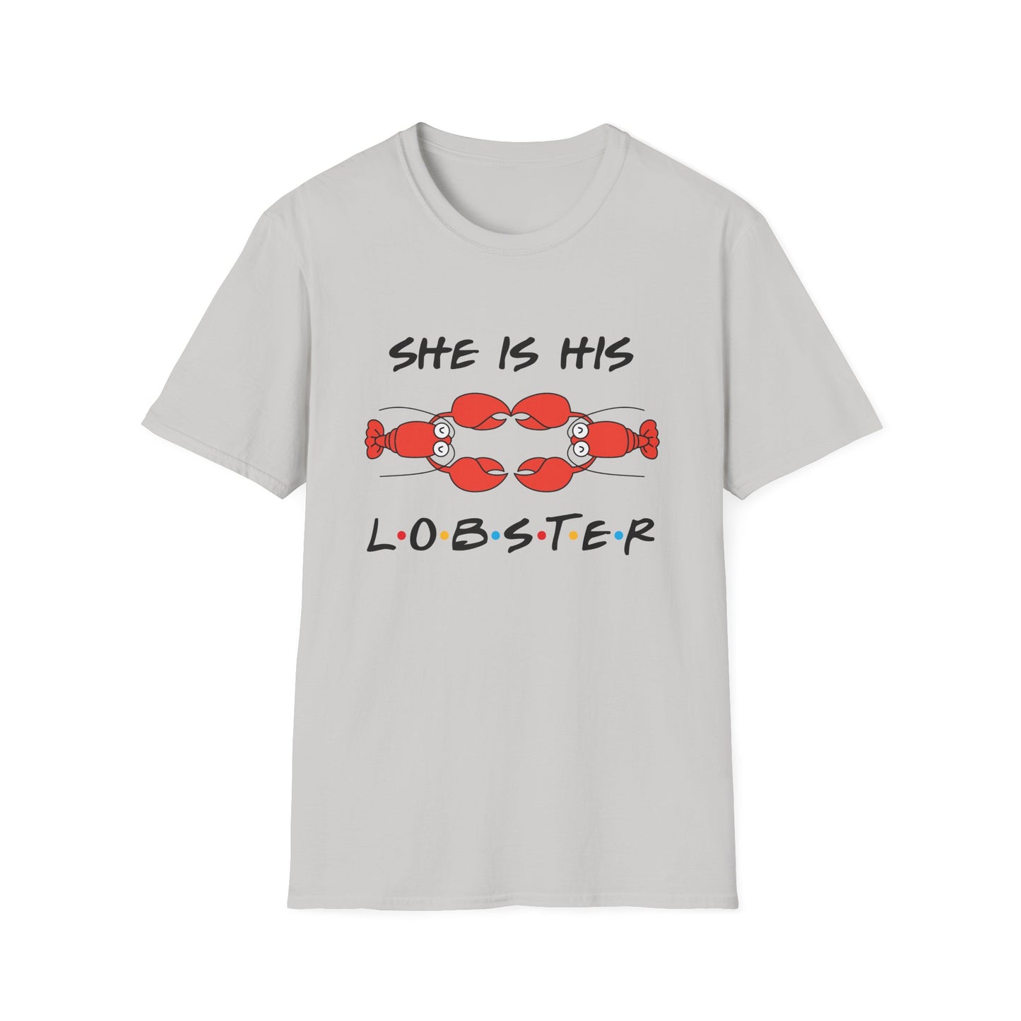 She Is His Lobster T-Shirt – Couples Friends TV Show Inspired Tee