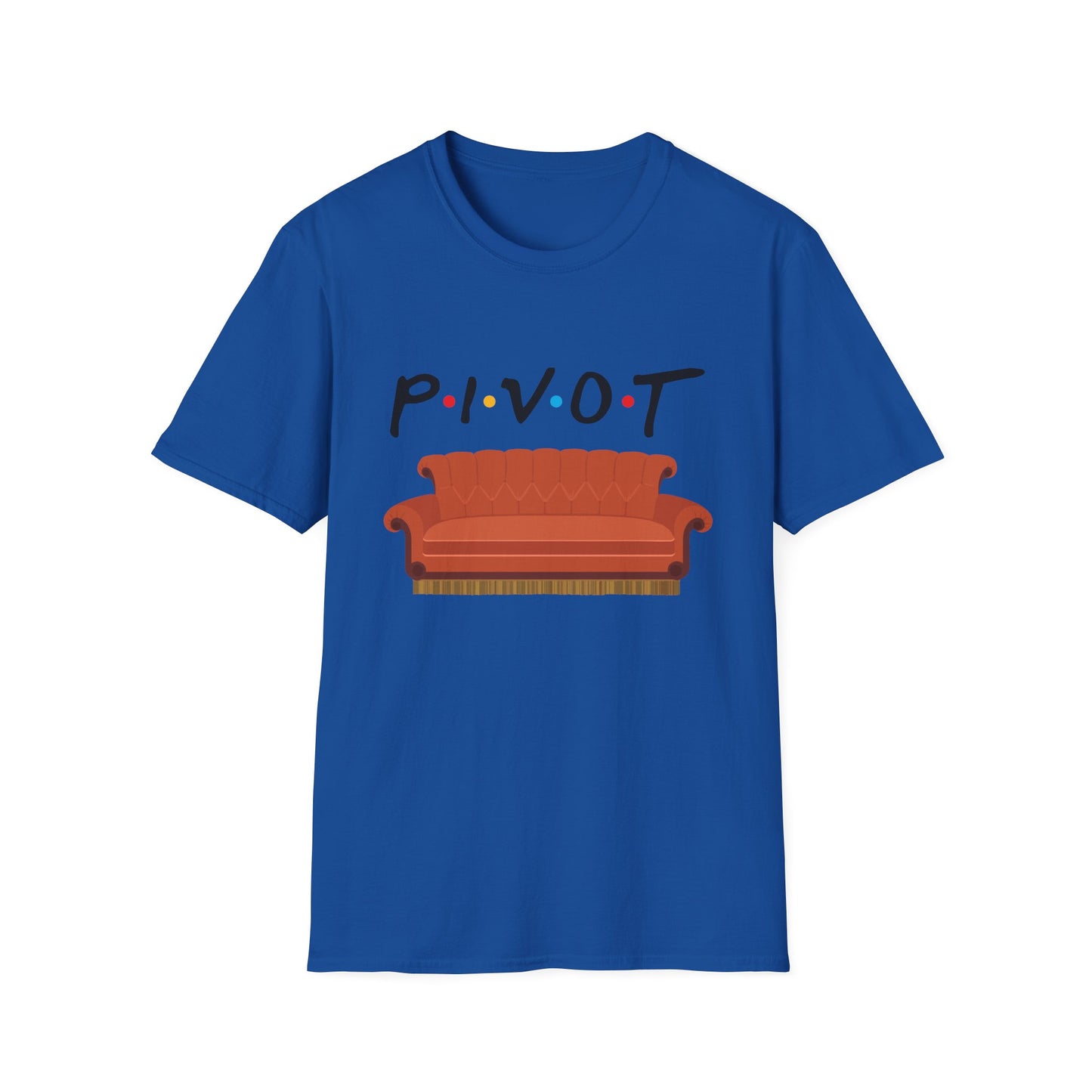 Pivot Sofa T-Shirt — Funny Friends TV Quote Tee