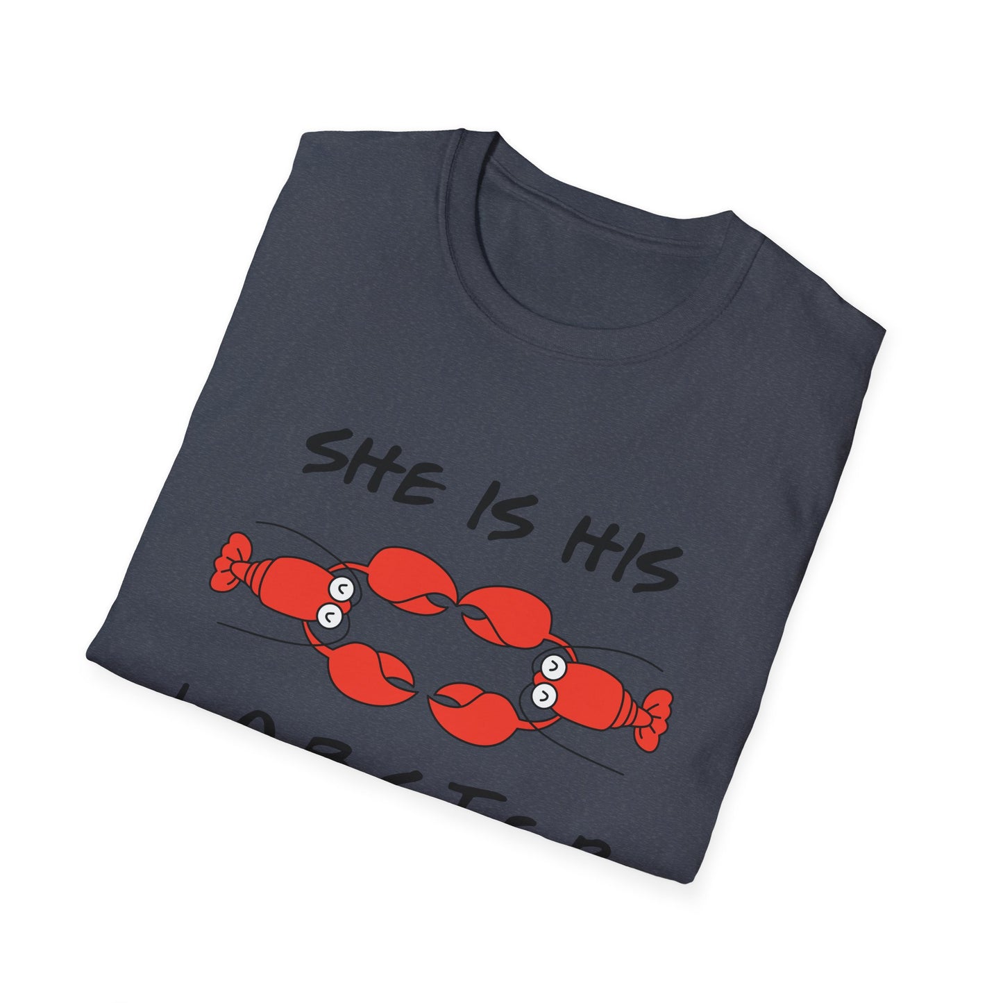 She Is His Lobster T-Shirt – Couples Friends TV Show Inspired Tee