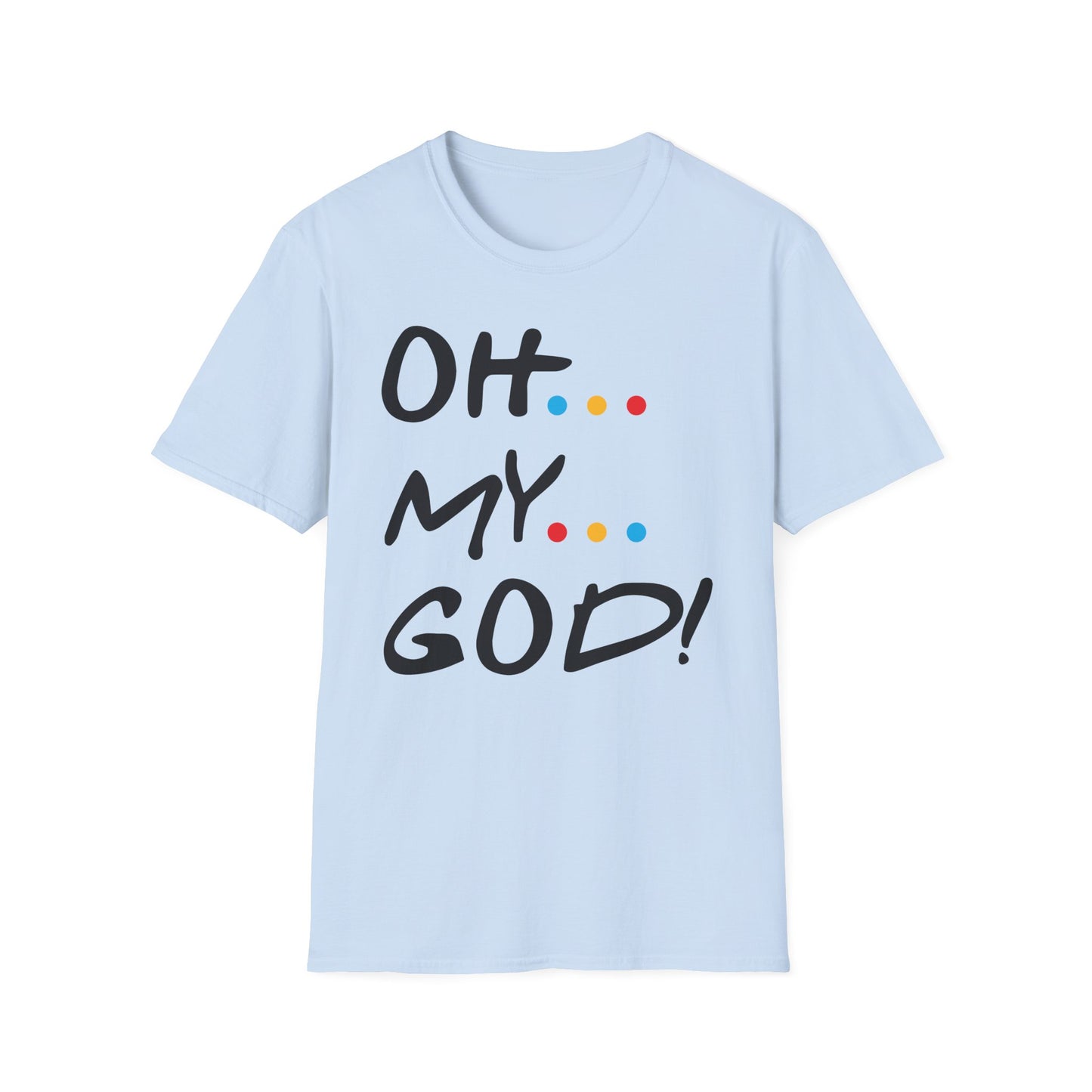 Oh My God! Graphic T-Shirt