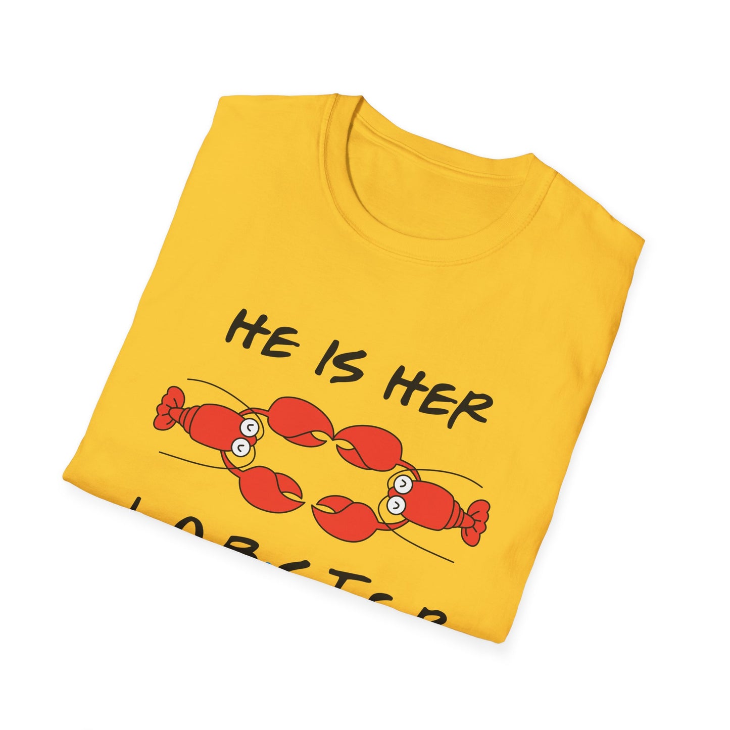 T-Shirt — "He Is Her Lobster" Matching Friends/Partner Tee