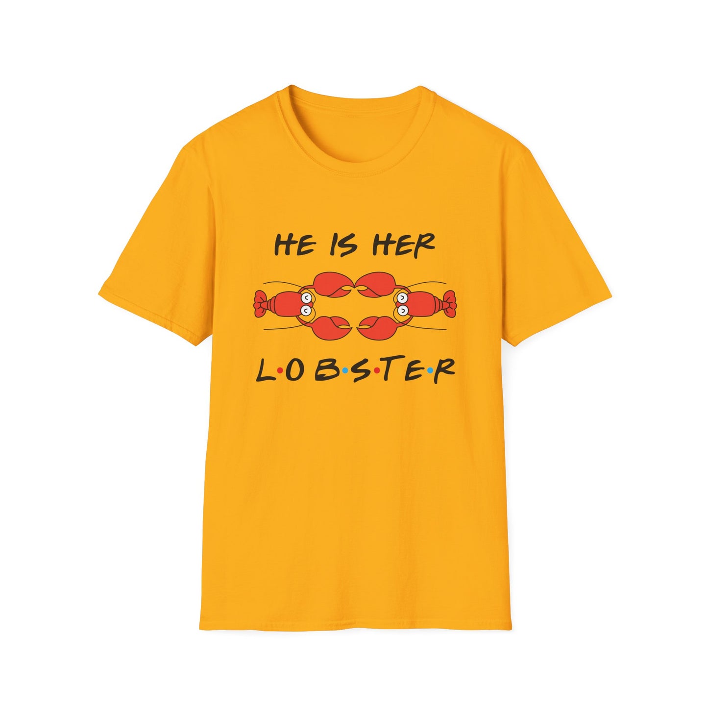T-Shirt — "He Is Her Lobster" Matching Friends/Partner Tee