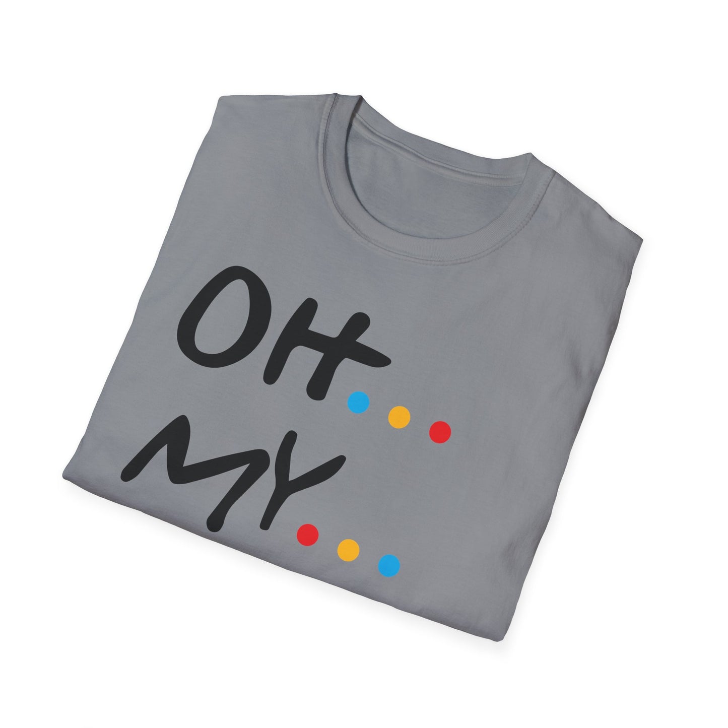Oh My God! Graphic T-Shirt