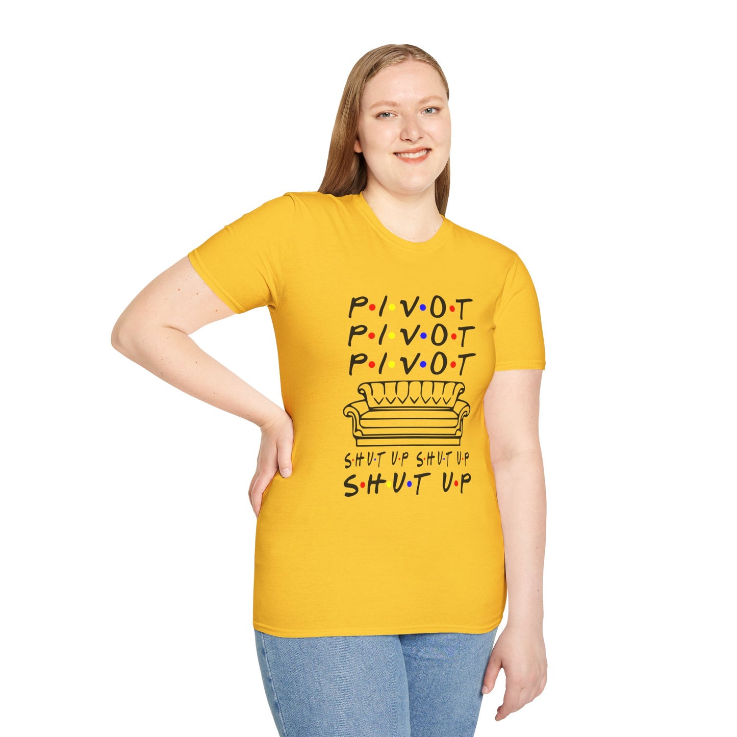 Pivot Couch T‑Shirt – "PIVOT" & "Shut Up" Friends Quote Tee