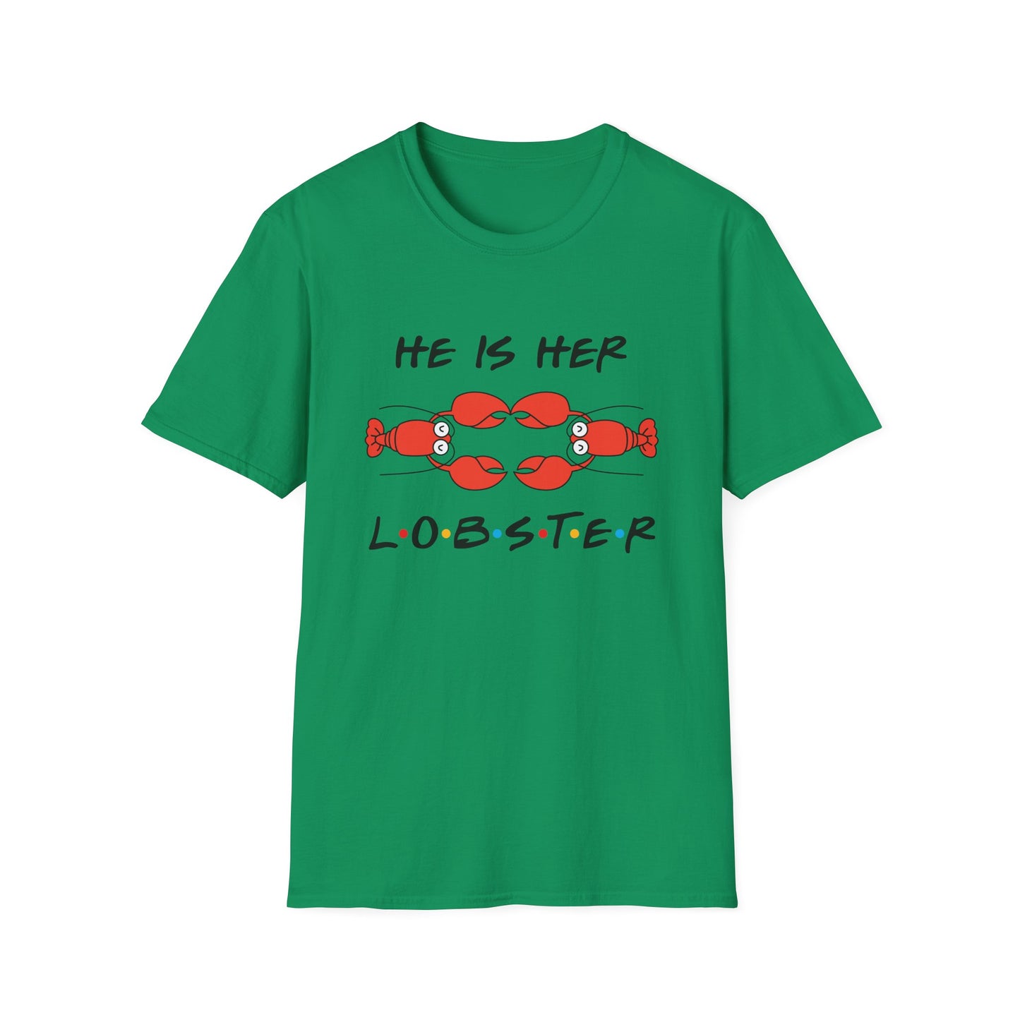 T-Shirt — "He Is Her Lobster" Matching Friends/Partner Tee