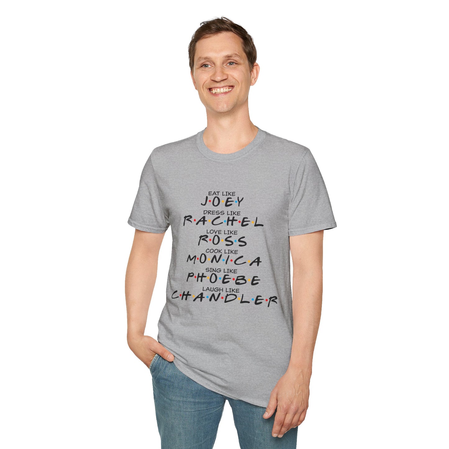 Friends TV Show Inspired Graphic T-Shirt — "Eat Like Joey, Dress Like Rachel"