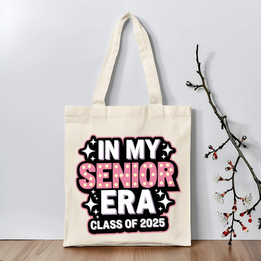 "IN MY SENIOR ERA CLASS OF 2025"