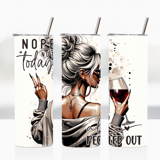"NOPE NOT TODAY" image 0